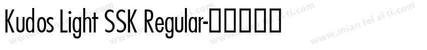 Kudos Light SSK Regular字体转换